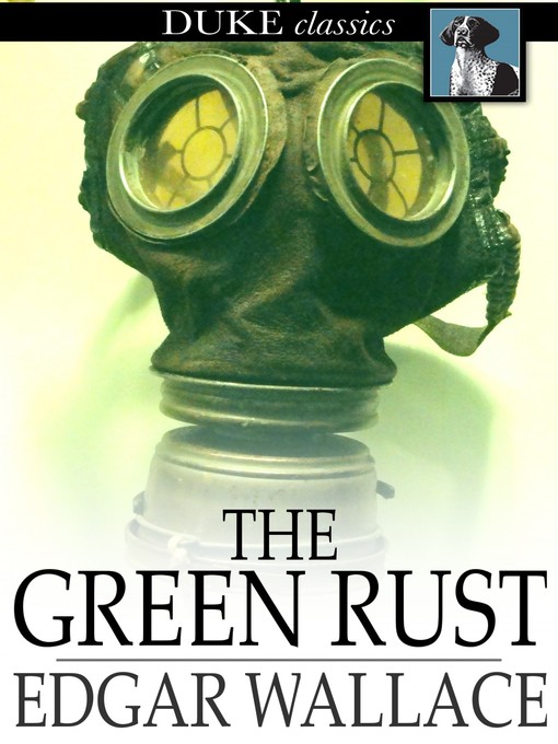 Title details for The Green Rust by Edgar Wallace - Wait list